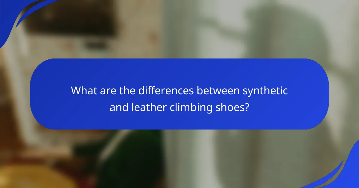 What are the differences between synthetic and leather climbing shoes?